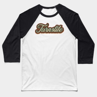 Turnstile Vintage Text Baseball T-Shirt